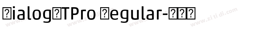 DialogLTPro Regular字体转换
